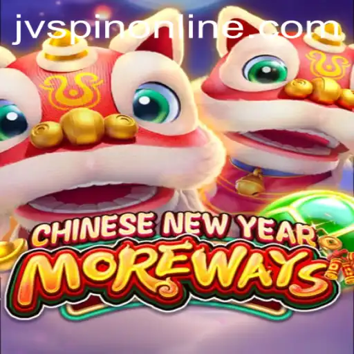 Discover the Thrills of CHINESENEWYEARMOREWAYS at JVSpin