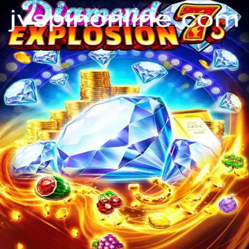 Exploring the Thrills of DiamondExplosion7s on JVSpin