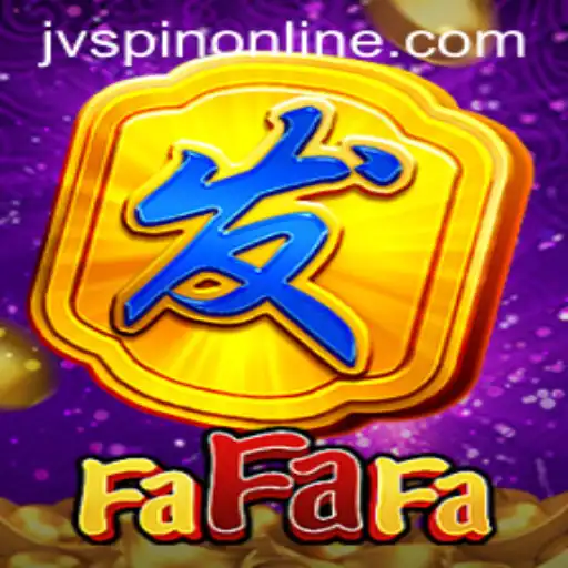 Exploring the Thrills of FaFaFa with JVSpin: A Comprehensive Guide