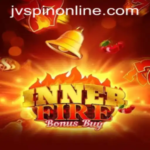 Discover the Thrilling World of InnerFireBonusBuy: A Comprehensive Guide for JVSpin Enthusiasts
