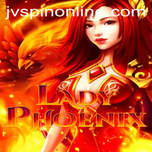 LadyPhoenix: A Dive into the Magical World of JVSpin