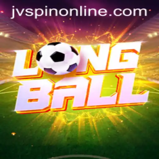 Discovering LongBall: A Journey into the Fascinating World of JVSpin's New Game