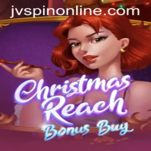 Exploring ChristmasReachBonusBuy: The Latest Hit on JVSpin