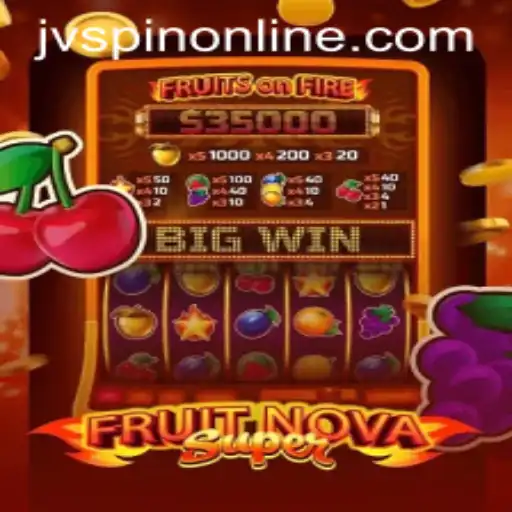 Unveiling the Exciting World of FruitNovaSuper at JVSpin