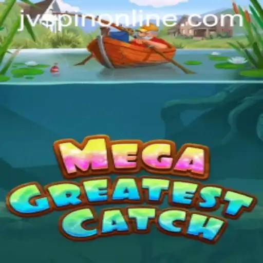 Dive into the Thrilling Adventure of 'MegaGreatestCatch' with JVSpin